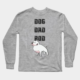 Dog Dad Bod  | Dog Lover Gift - Dog Dad Gift Long Sleeve T-Shirt